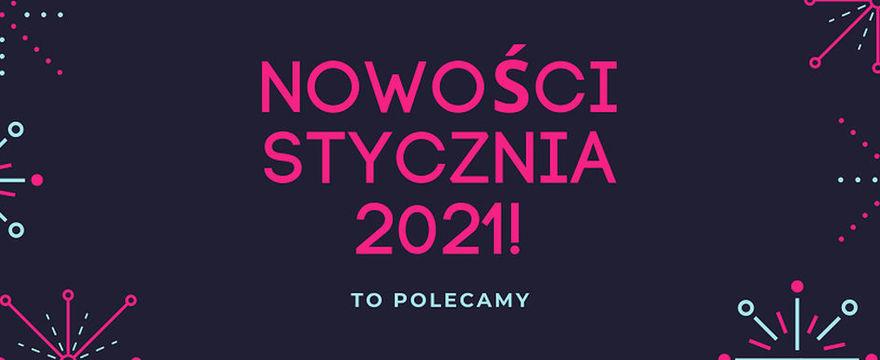 Redakcja poleca: TOP 5 NOWOŚCI które warto wypróbować w Nowym Roku!