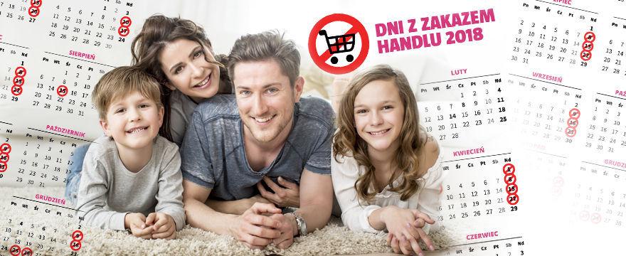 Wolne niedziele – KALENDARZ DNI Z ZAKAZEM HANDLU 2018!