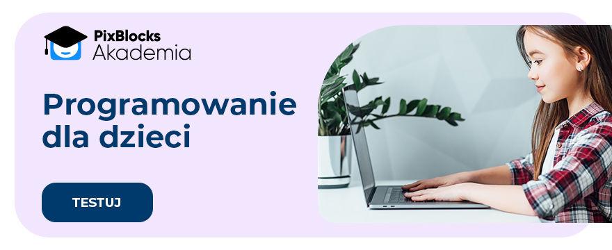 TESTOWANIE Wygraj kurs programowania dla dzieci! Inwestujemy w przyszłość