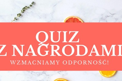 QUIZ z nagrodami: jak wzmacniać odporność dziecka?