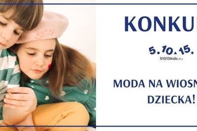 KONKURS z modą dziecięca na wiosnę! Wygraj bon na zakupy w 5.10.15.